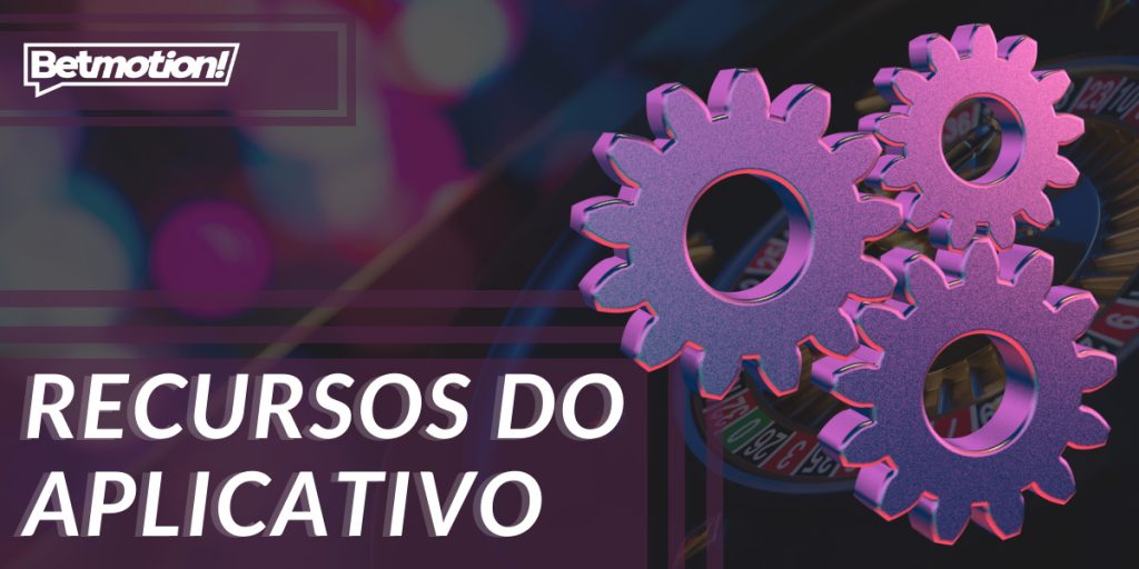 Recursos do aplicativo