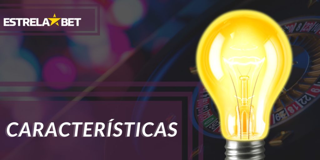 Características exclusivas da Estrela Bet