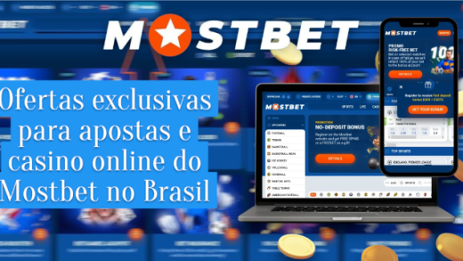 Ofertas exclusivas para apostas e casino online do Mostbet no Brasil